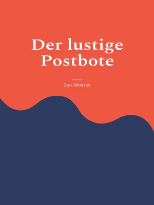 cover image of Der lustige Postbote